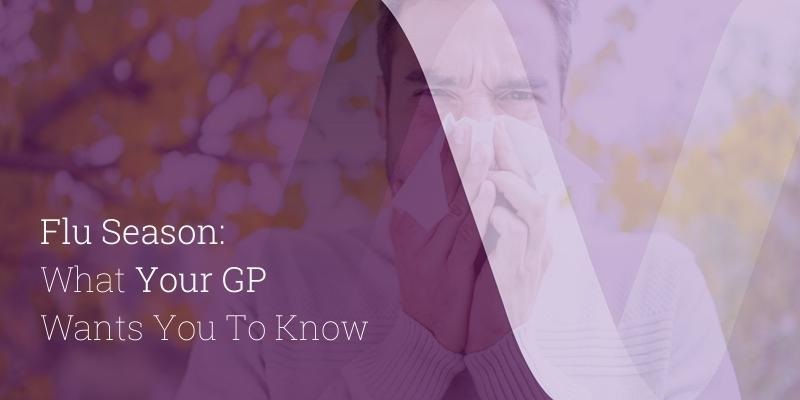 Flu Season 2021- What Your GP Wants You To Know