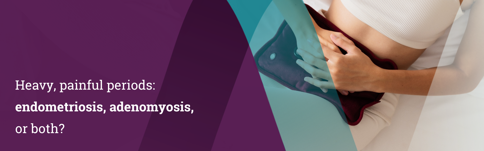 Endometriosis, adenomyosis, or both?