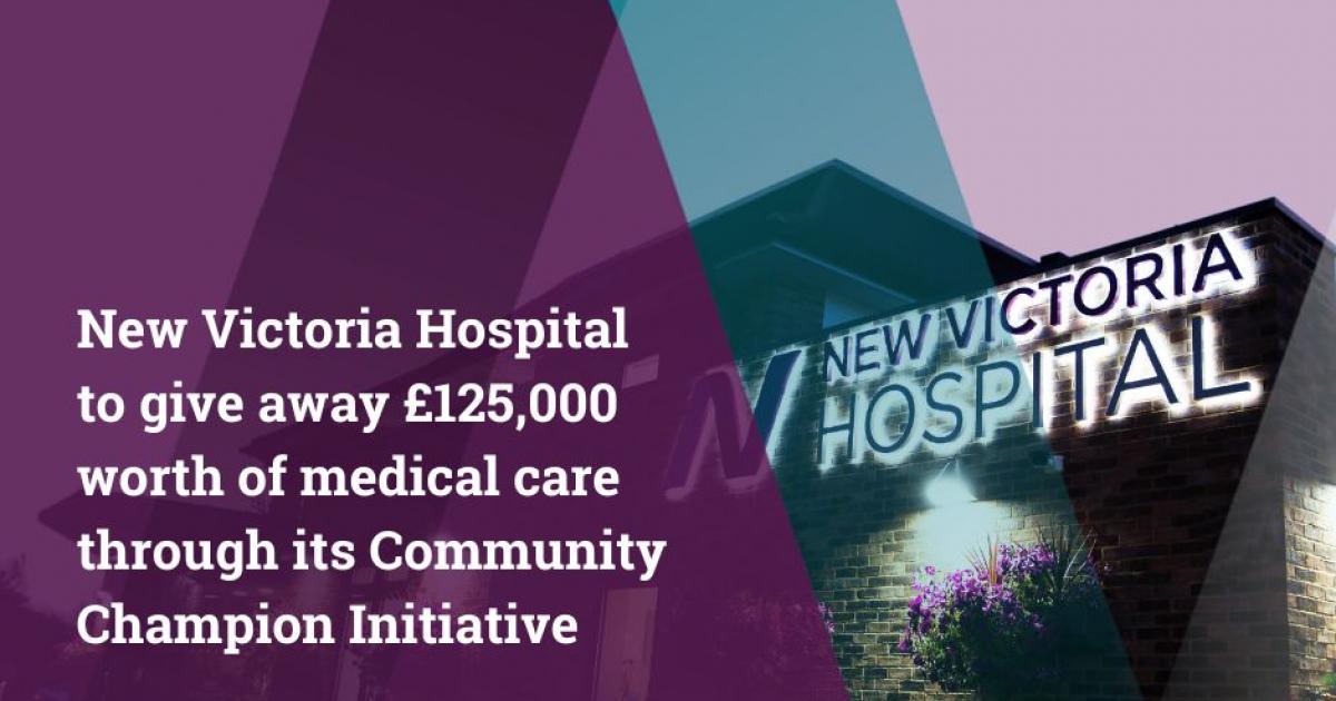 New Victoria Hospital to give away £125,000 worth of medical care